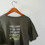 'There's More to Life Than Golfing' 2001 Tee by Huge